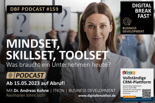 PODCAST EPISODE 159 | Mindset, Skillset, Toolset - Was brauch ein Unternehmen heute?