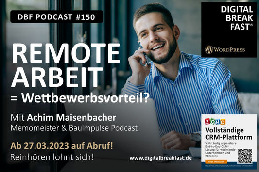 PODCAST 150 | Remote Arbeit = Wettbewerbsvorteil?