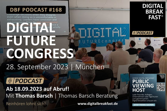 PODCAST EPISODE 168 | "Live-Stream vom DIGITAL FUTUREcongress München"