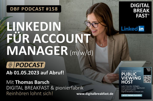 PODCAST EPISODE 158 | LinkedIn für Account Manager (m/w/d)
