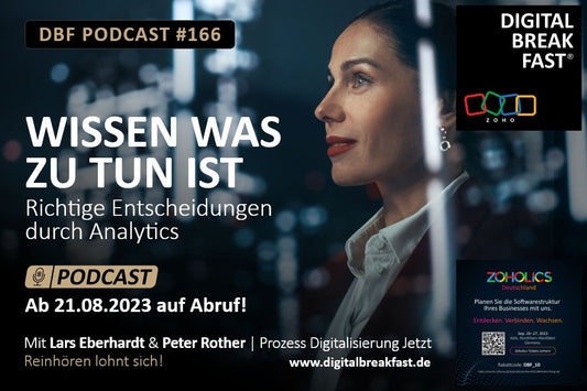 PODCAST EPISODE 166 | "Wissen was sie tun - Richtige Entscheidungen durch Analytics" | Lars Eberhardt und Peter Rother | Prozess Digitalisierung Jetzt