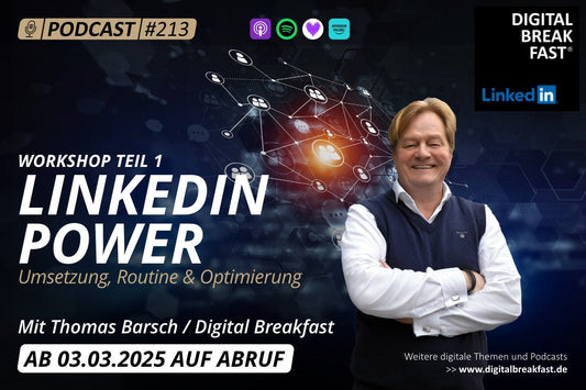 LinkedIn Power - Umsetzung, Podcast &  Optimierung | EP 213