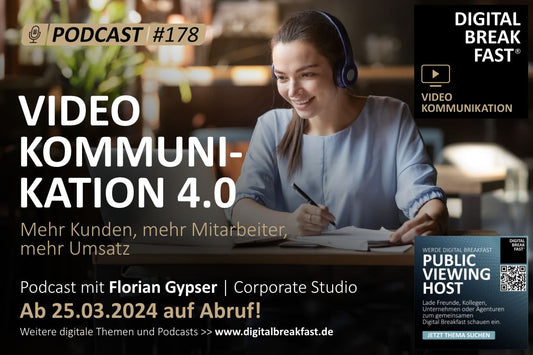 PODCAST EPISODE EP 178 | "VIDEOKOMMUNIKATION 4.0 - mehr Kunden, mehr Mitarbeiter, mehr Umsatz"