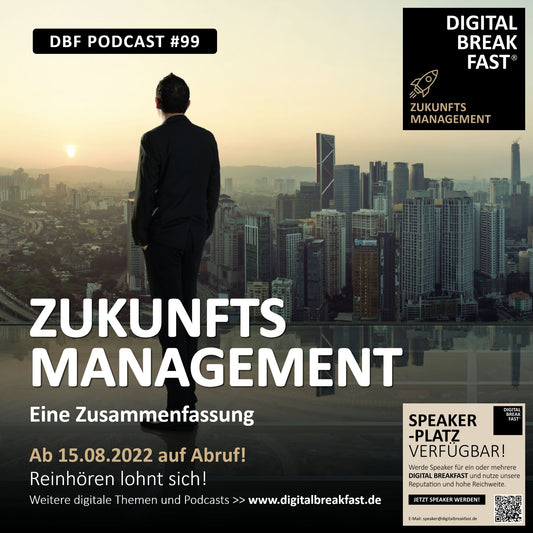 PODCAST EPISODE #99 | ZUKUNFTSMANAGEMENT eine Zusammenfassung