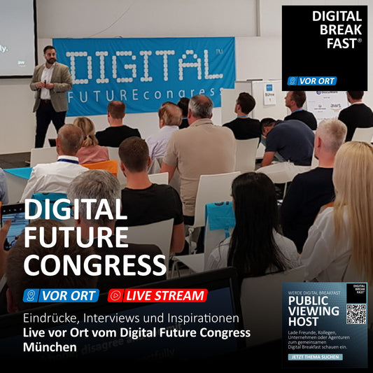 28.09.2023 | "Live vor Ort vom DIGITAL FUTUREcongress München" | Thomas Barsch | DIGITAL BREAKFAST