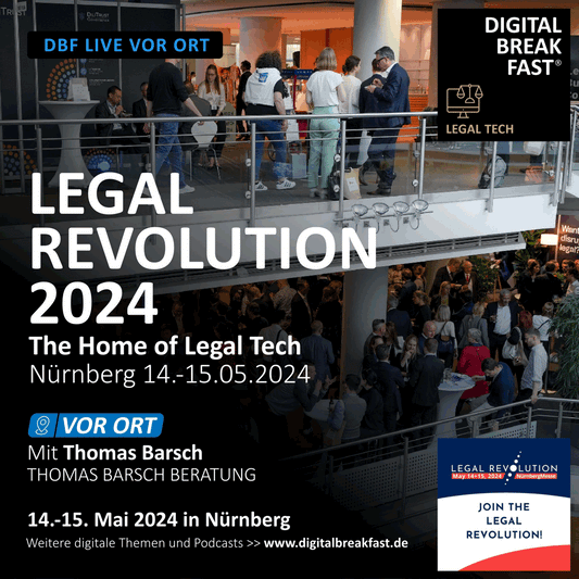 14.-15.05.2024: "LEGAL REVOLUTION 2024 -THE HOME OF LEGAL TECH" | Thomas Barsch | THOMAS BARSCH BERATUNG