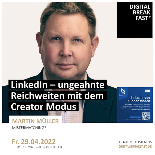 29.04.2022 | "LinkedIn – ungeahnte Reichweiten mit dem Creator Modus"