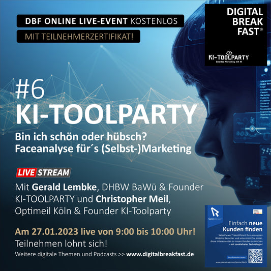 27.01.2023 | KI-TOOLPARTY Teil 6 "Bin ich schön oder hübsch? Faceanalyse für´s (Selbst-)Marketing" |  Gerald Lembke | DHBW BAWÜ & Founder KI-Toolparty & Christopher Meil | Optimeil Köln & Founder KI-Toolparty