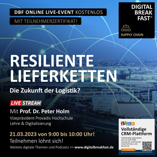 21.03.2023 | "Resiliente Lieferketten – die Zukunft der Logistik?" | Prof. Dr. Peter Holm | Vizepräsident Provadis Hochschule Lehre & Digitalisierung - Studiengangsleitung Logistik