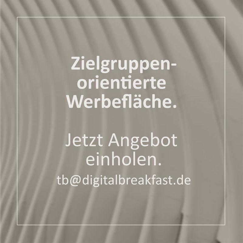 WERBUNG: DIGITAL BREAKFAST - DIGITAL BREAKFAST