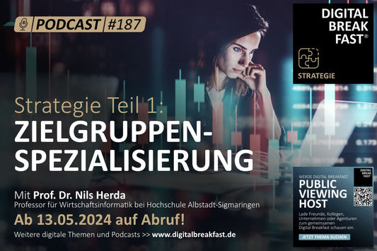 PODCAST EPISODE 187 | "Strategie Teil 1: Zielgruppenspezialisierung" | Prof. Dr. Nils Herda