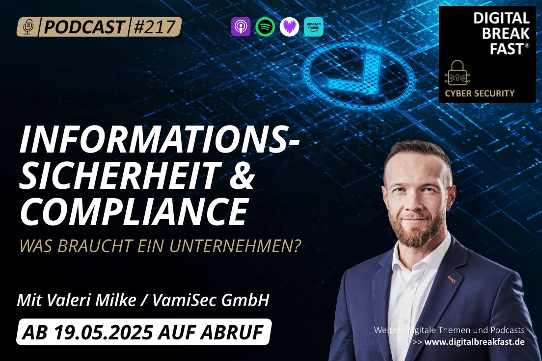 Informationsicherheit und Compliance - Was braucht ein Unternehmen? I EP 217