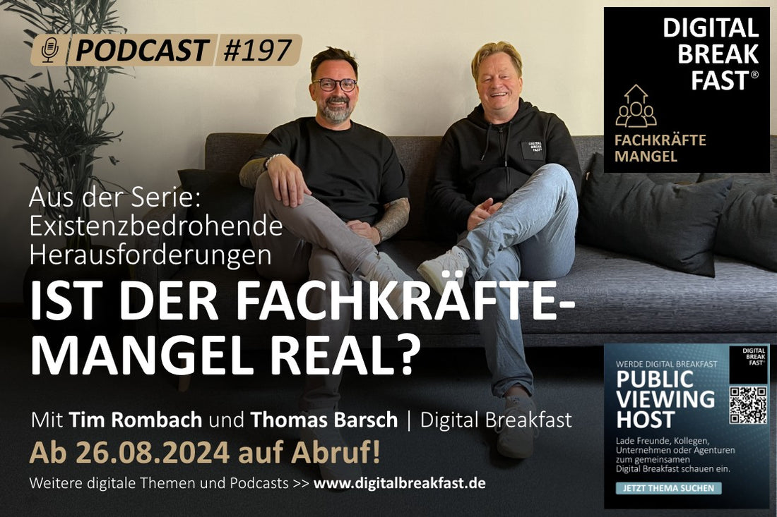 "Ist der Fachkräftemangel real?" | Neue Podcast Serie - Herausforderungen für deutsche Unternehmen [EP 197]