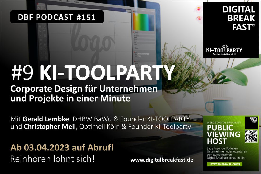 PODCAST EPISODE 151 | KI-TOOLPARTY Teil 9 "Corporate Design für Unternehmen und Projekte in einer Minute"