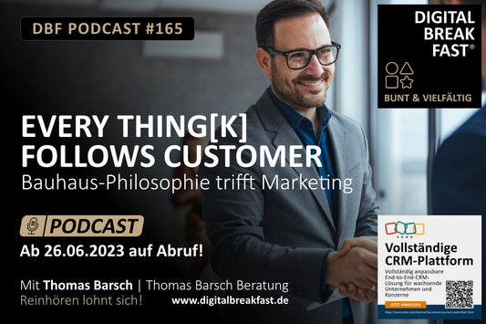 PODCAST EPISODE 165 | Every thing[k] follows Customer. Bauhaus-Philosophie trifft Marketing