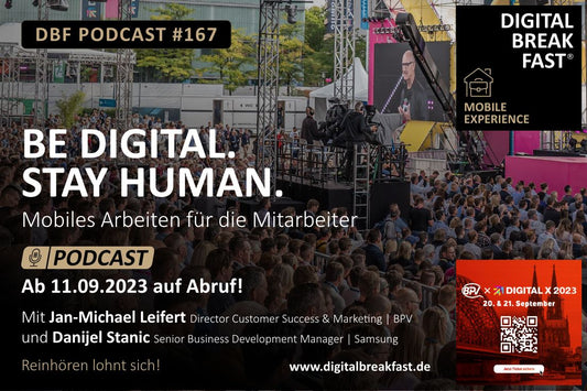 PODCAST EPISODE 167 |  “Be digital. Stay human” | Jan-Michael Leifert | BPV Unternehmsgruppe & Danijel Stanic | Samsung Electronics
