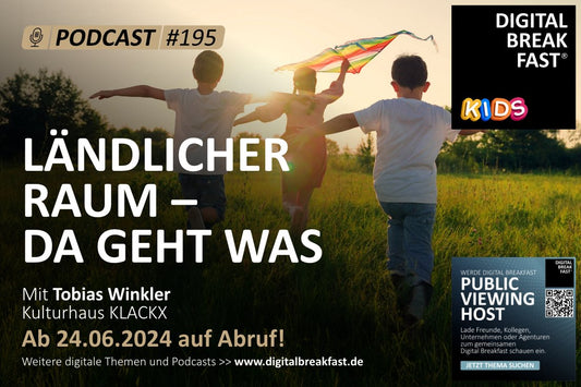 PODCAST EPISODE 195 | "Ländlicher Raum - da geht was!"