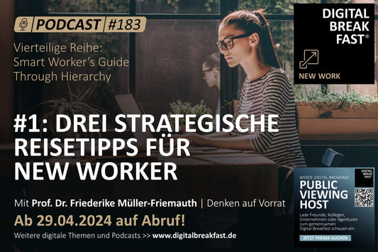 PODCAST EPISODE 183 | [#1] Smart Worker’s Guide Through Hierarchy - DREI REISETIPPS FÜR NEW WORKER