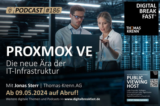 PODCAST EPISODE 186 | Proxmox VE: Die neue Ära der IT-Infrastruktur | Jonas Sterr | Thomas-Krenn.AG