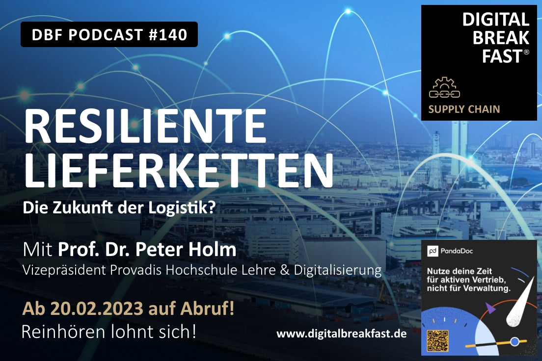 PODCAST EPISODE 140 | "Resiliente Lieferketten – die Zukunft der Logistik?" | Prof. Dr. Peter Holm | Vizepräsident Provadis Hochschule Lehre & Digitalisierung - Studiengangsleitung Logistik