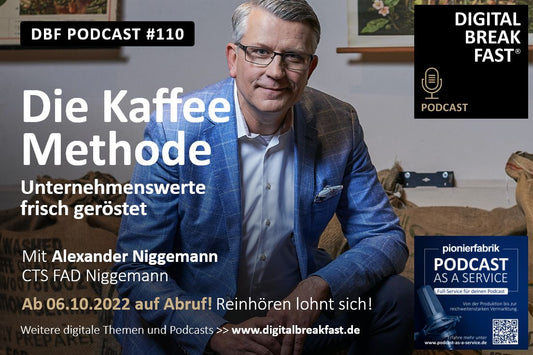 PODCAST EPISODE #110 I "Die Kaffeemethode - Unternehmenswerte frisch geröstet" | Alexander Niggemann | CTS FAD Niggemann