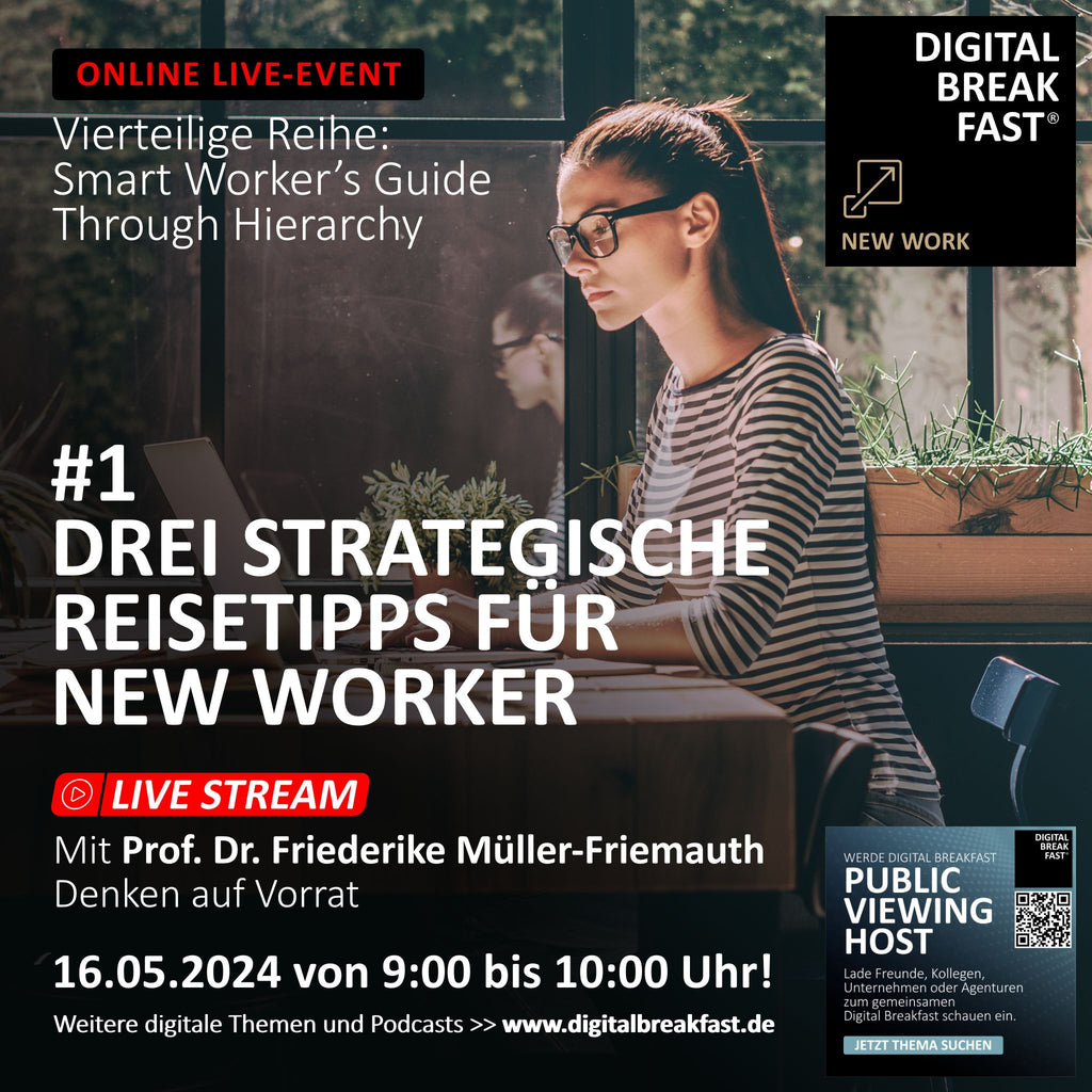 16.05.2024 | [#1] Smart Worker’s Guide Through Hierarchy  - DREI STRATEGISCHE REISETIPPS FÜR NEW WORKER
