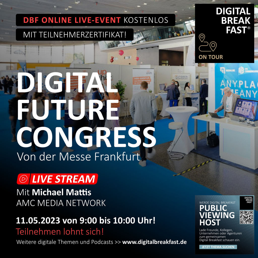 11.05.2023 | "Live-Stream vom DIGITAL FUTUREcongress Frankfurt" | Thomas Barsch | DIGITAL BREAKFAST