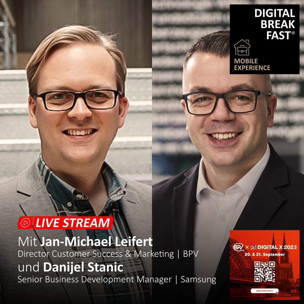 13.09.2023 | “Be digital. Stay human.” | Jan-Michael Leifert | BPV Unternehmensgruppe & Danijel Stanic | Samsung Electronics