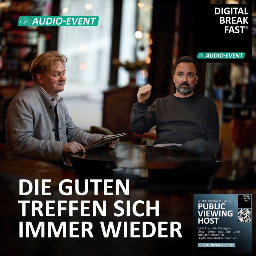 21.05.2024: LINKEDIN AUDIO-EVENT | "Die Guten treffen sich immer wieder" Tim Rombach & Thomas Barsch | DIGITAL BREAKFAST