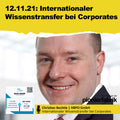 12.11.2021 | "Internationaler Wissenstransfer bei Corporates