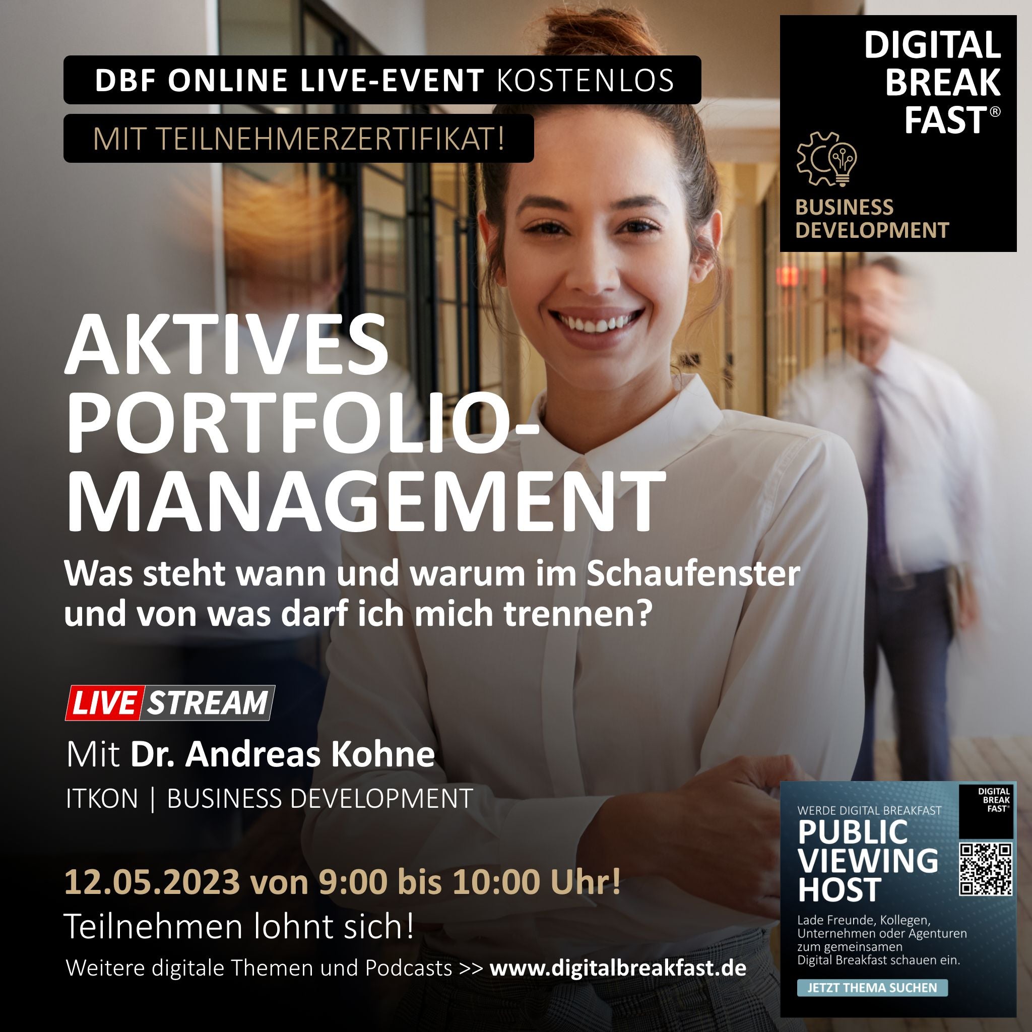 12.05.2023 | "Aktives Portfoliomanagement - Was steht wann warum im Schaufenster und von was darf ich mich trennen?" | Dr. Andreas Kohne | Business Development