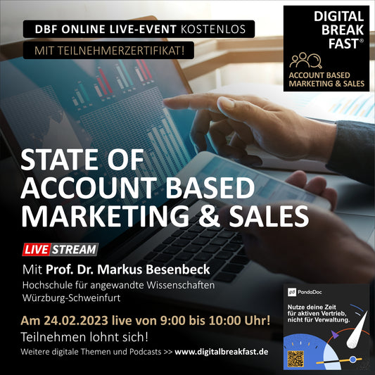 24.02.2023 | "State of Account Based Marketing & Sales“ | Prof. Dr. Markus Besenbeck | Hochschule für angewandte Wissenschaften Würzburg-Schweinfurt