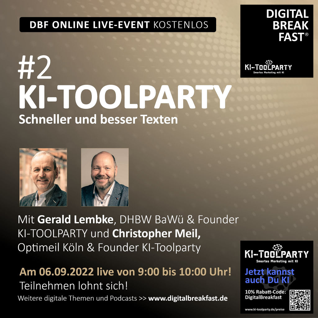 06.09.2022 | KI-TOOLPARTY #2 "Schneller und besser Texten mit KI Marketing" |  Gerald Lembke | DHBW BAWÜ & Founder KI-Toolparty & Christopher Meil | Optimeil Köln & Founder KI-Toolparty